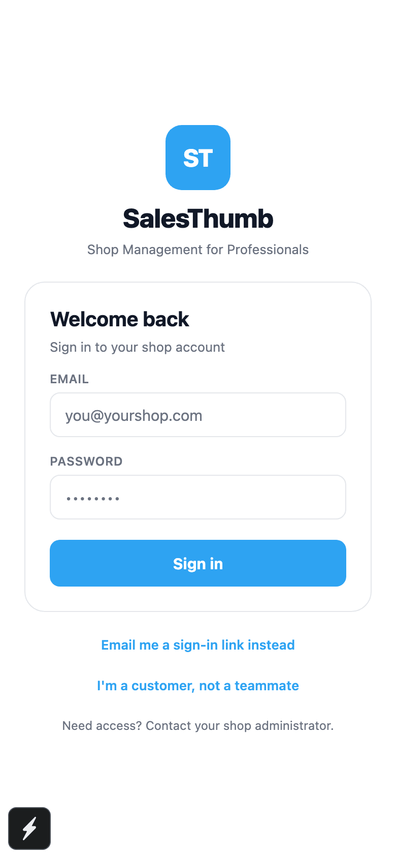 Email + password for staff; customers use the separate passwordless name + phone flow.